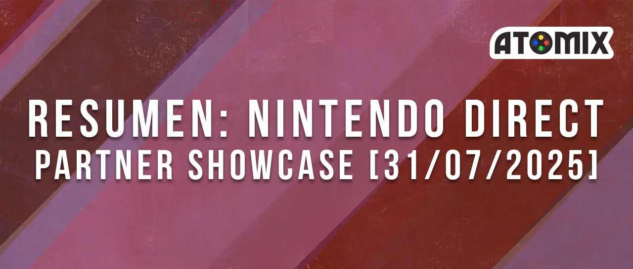 Resumen: Nintendo Direct Partner Showcase [31/07/25]