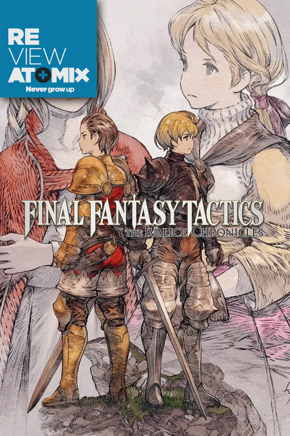 Review – Final Fantasy Tactics: The Ivalice Chronicles