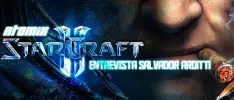 Atomix entrevista a Salvador Arditti para StarCraft II: Wings of Liberty 