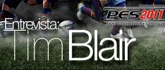 Entrevista: Tim Blair para PES 2011