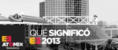 Qué significó E3 2013
