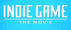 Una edición especial de Indie Game: The Movie se lanzará la próxima semana 