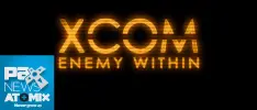 PAX Prime 2013: Nuevo tráiler de XCOM: Enemy Within