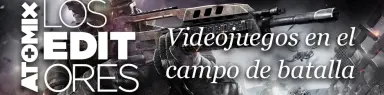 Los Editores – Videojuegos en el campo de batalla