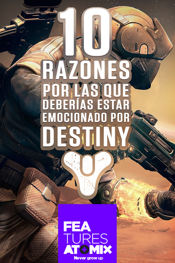 10 razones por las que deberías estar emocionado por Destiny