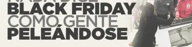 Nada dice Black Friday como gente peleándose