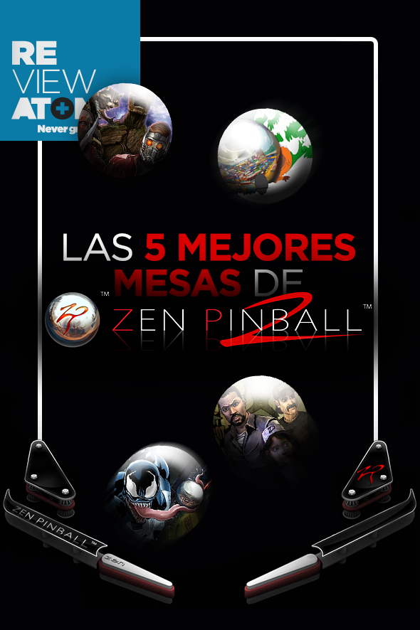 atomix_review_zen_pinball2_mejores_mesas_walking_dead_venom_guardianes_galaxia_south_park