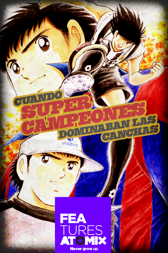 atomix-features-cuando-los-super-campeones-dominaban-las-canchas