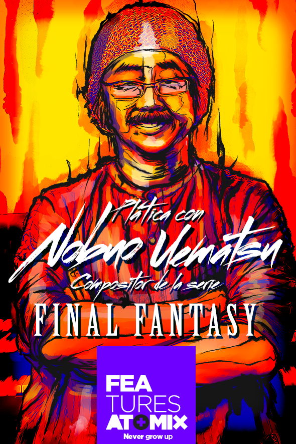 atomix-features-platica-con-nobuo-uematsu