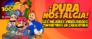 atomix_toons_nostalgia_videojuegos_convertidos_caricatura_zelda_mario_sonic
