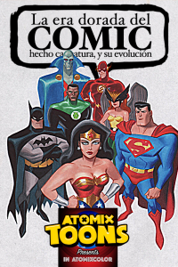 Atomix Toons: La era dorada del cómic hecho caricatura, y su evolución
