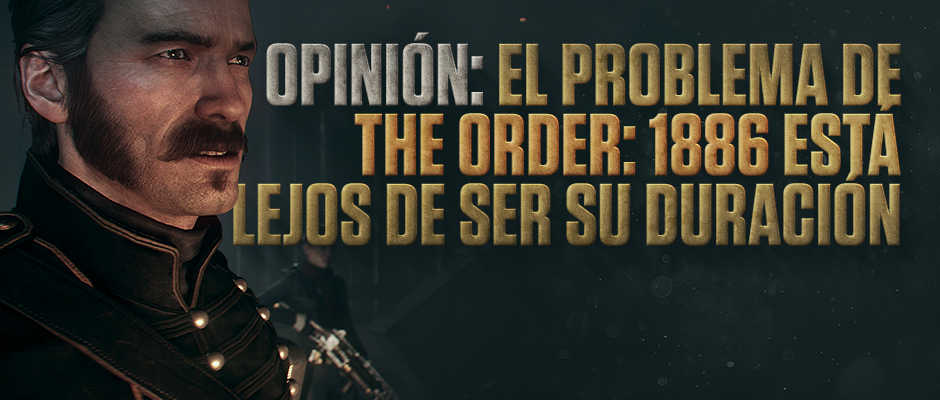 atomix_banner_opinion_problema_the_order1886_lejos_de_su_duracion_ps4_playstation_ready_at_dawn