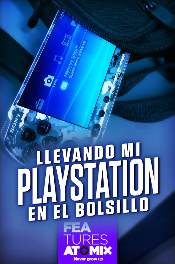 atomix_feature_llevando_mi_playstation_en_el_bolsillo_portatil_psp_portable_sony_10_anos