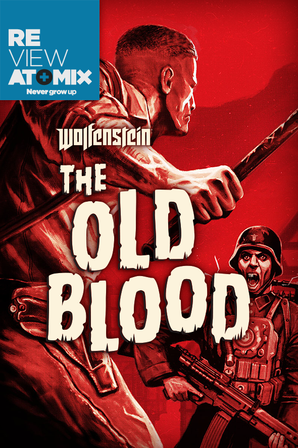REVIEW: WOLFENSTEIN: THE OLD BLOOD 