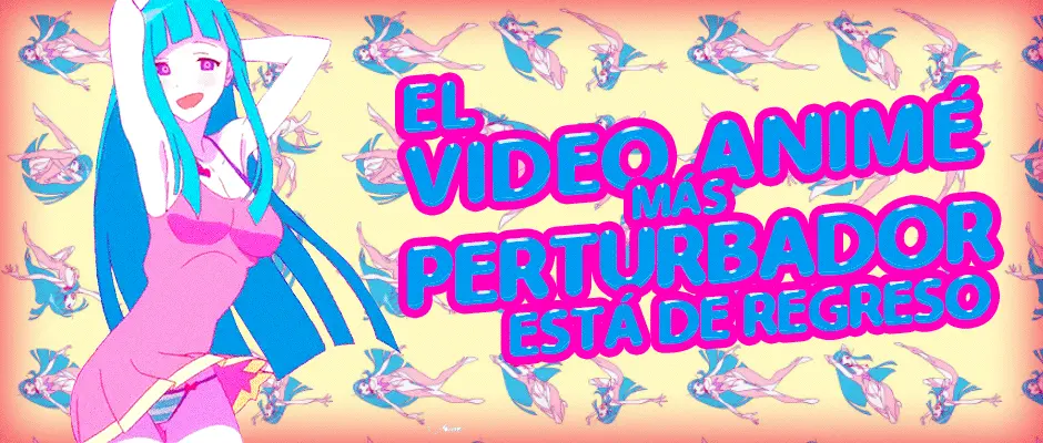 El video anime/hentai/ecchi/gore más perturbador está de regreso (18+)