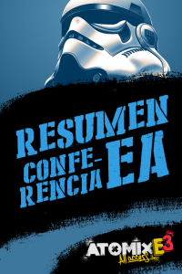 LOS 11 EVENTOS QUE DEFINIERON LA CONFERENCIA DE EA