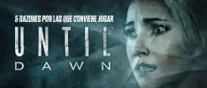 5 razones por las que conviene jugar Until Dawn
