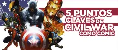 5 puntos claves de Civil War como cómic