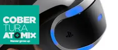 PlayStation VR, una experiencia que todos deben probar