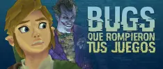 Bugs que rompieron tus juegos
