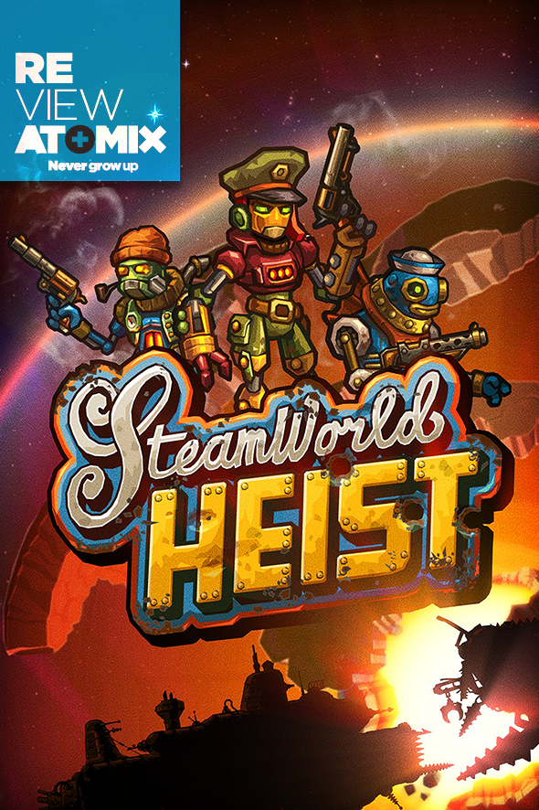REVIEW – STEAMWORLD HEIST