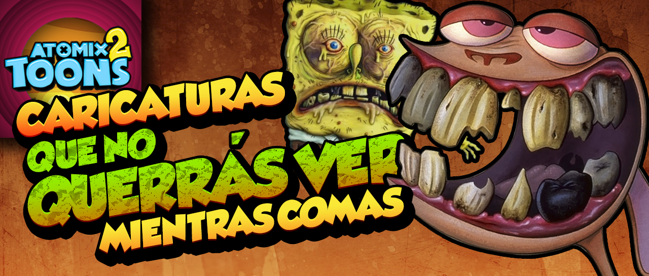 AtomixToons2_Caricaturas_quenoquerrasverMientrasComes