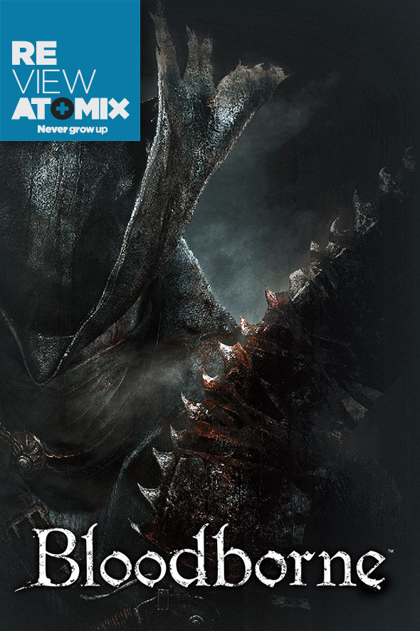 atomix_review_bloodborne_playstation_ps4_sony_hack_and_slash_rpg_accion_gotico_opinion_juego
