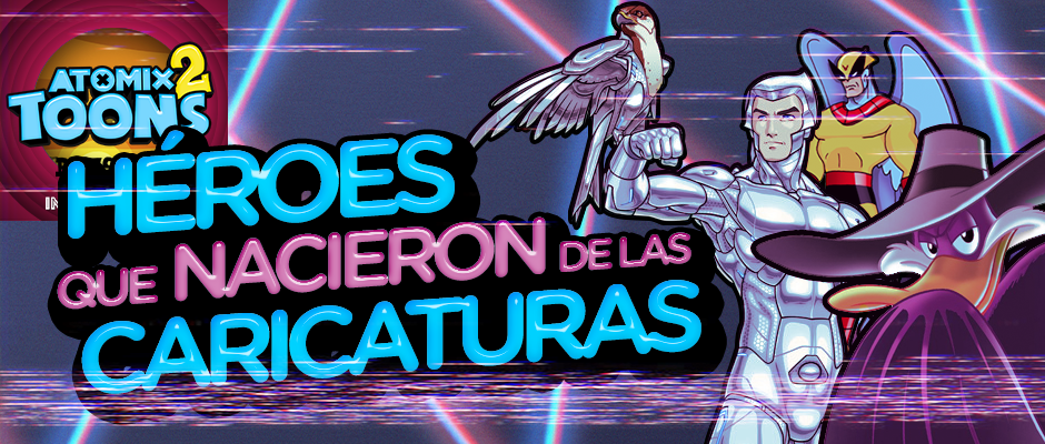 atomixtoons2_heroesquenacieronencaricaturas