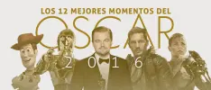 Los 12 mejores momentos del Oscar 2016