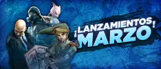 ¡Estos son los lanzamientos de videojuegos en marzo!