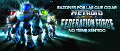 Razones por las que odiar Federation Force no tiene sentido