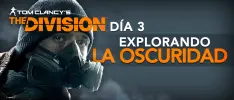 Explorando la oscuridad - The Division: Día 3