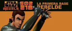 Star Wars Rebels S02E18: La primera base Rebelde