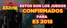 Estos son los juegos confirmados para E3 2016