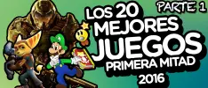 Los 20 mejores juegos de la primera mitad de 2016 (Parte 1)