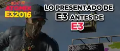 Lo presentado de E3 antes de E3