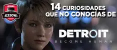 14 curiosidades que no conocías de Detroit: Become Human