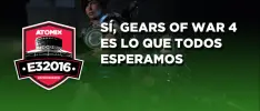 Hands on: Gears of War 4 es todo lo que esperan los fans