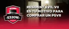 Hands On: Resident Evil VII es tu motivo para comprar un PSVR