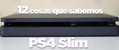 12 cosas que se saben de PS4 Slim