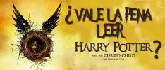 ¿Vale la pena leer Harry Potter and The Cursed Child?