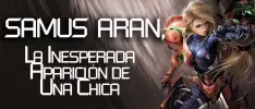 Samus Aran: La inesperada aparición de la figura femenina en los videojuegos