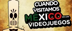 Cuando visitamos México en los videojuegos
