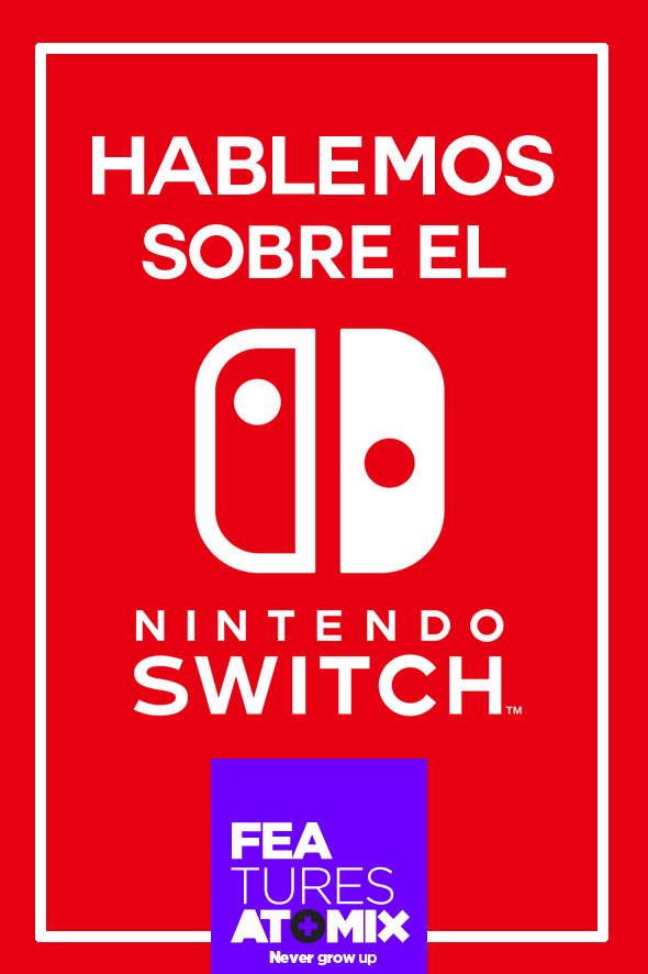 hablemos-sobre-el-nintendo-switch