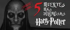 Spoiler Alert! Las 5 muertes más dolorosas de Harry Potter