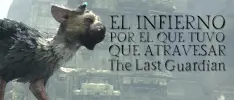 El infierno por el que The Last Guardian tuvo que atravesar