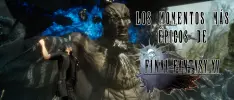Los 15 momentos más épicos de Final Fantasy XV (SPOILERS)