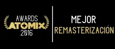 #AtomixAwards 2016 – Mejor Remasterización