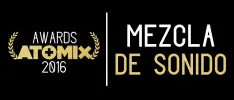 #AtomixAwards 2016 – Mezcla de sonido