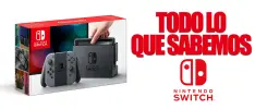 Lo que sabemos del Nintendo Switch a días de su lanzamiento
